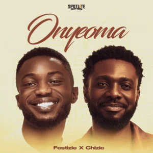 festizie-–-onyeoma-ft.-chizie