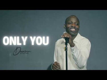 Dunsin Oyekan – Only You