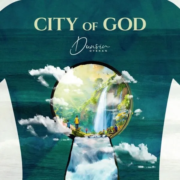 City Of God – Dunsin Oyekan Song Download