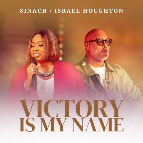 Sinach ft. Israel Houghton – Victory Is My Name (Mp3 & Lyrics)